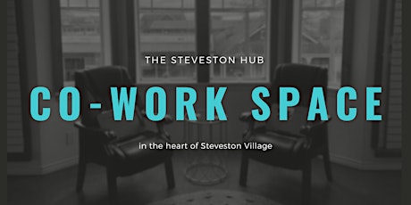 CO-WORK SPACE in Steveston Village