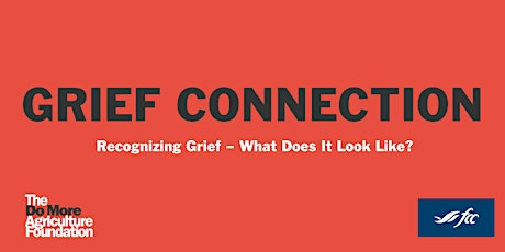 Grief Connection: Recognizing Grief – What Does It Look Like?