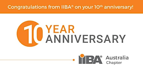 IIBA Brisbane - 29 August - 10th Year Anniversary Celebratory Event: Growing your career as a Business Analyst primary image