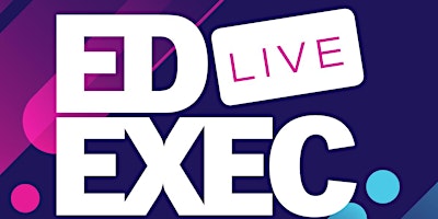 EdExec LIVE North 2024  primärbild