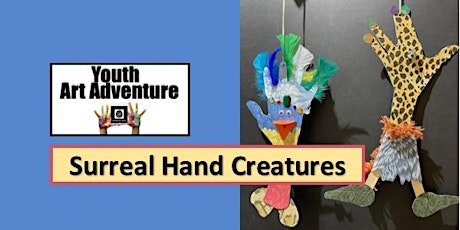 ART ADVENTURE: Surreal Hand Creatures primary image