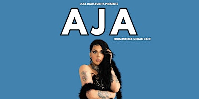 Fab Fridays Drag & Dance Party Starring AJA from RuPaul's Drag Race S9! primary image