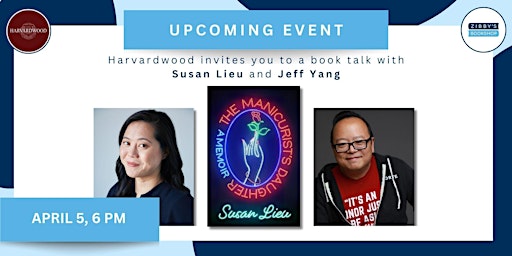 Imagen principal de Harvardwood invites you to an author event with Susan Lieu and Jeff Yang!