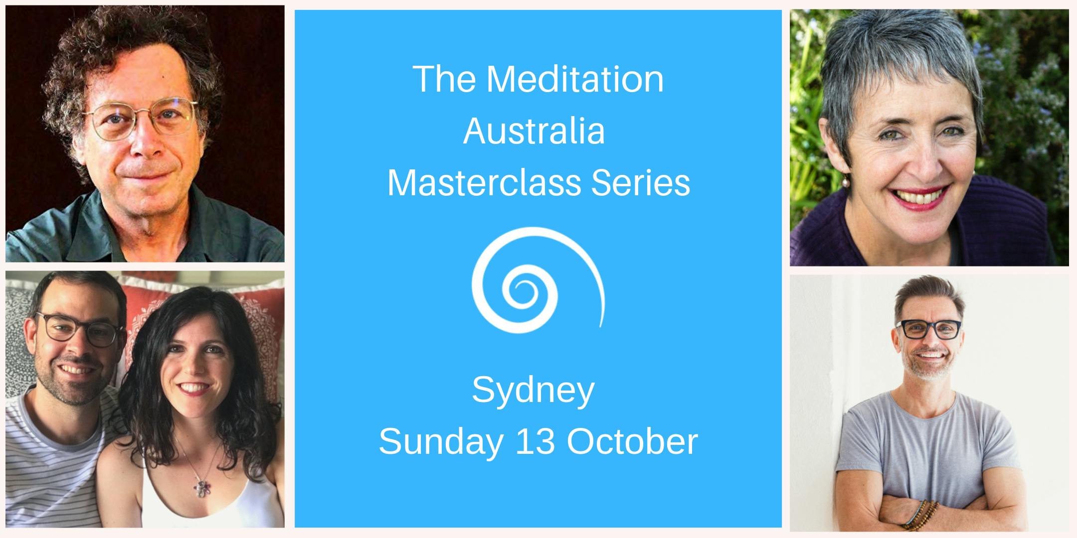 The Meditation Australia Masterclass Series Sydney Sunday 13 October