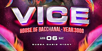 Imagem principal do evento VICE - HOUSE OF BACCHANAL - YEAR 3000