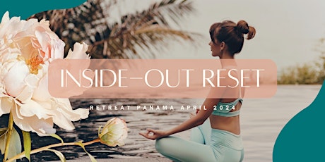 3 Day / 4 Night Inside-Out Reset Retreat Panama