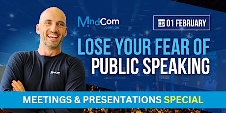 Imagen principal de Lose your FEAR of PUBLIC SPEAKING - meeting and presentation SPECIAL