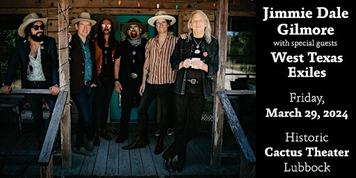 Primaire afbeelding van Jimmie Dale Gilmore with special guests West Texas Exiles - Live at Cactus!