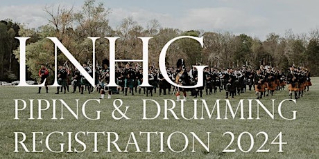 LNHG Piping and Drumming Registration 2024