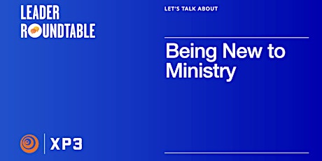 Let's Talk About Being New to Ministry primary image