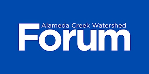 Imagem principal do evento State of the Alameda Creek Watershed Conference 2024