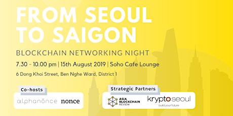 From Seoul to Saigon - Blockchain Networking Night