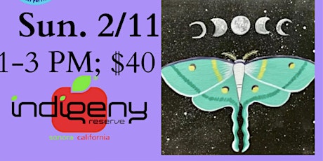 “Luna Moth"  Paint Party @ Indigeny Reserve primary image