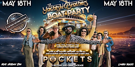 Pockets on a Boat - 4HRS FOOD & DRINKS PACKAGE INCLUDED - LIVE BAND & DJ