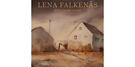 Hauptbild für Lena Falkenäs  "Mellan himmel och jord"  -  Utställning på Galleri Upsala