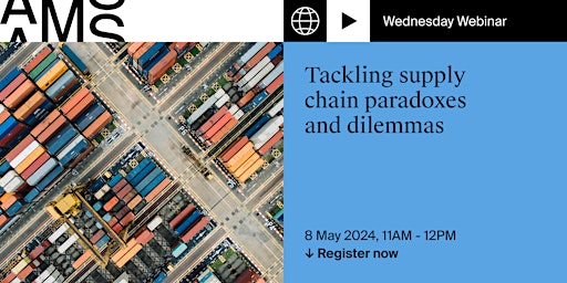 Imagen principal de Tackling supply chain paradoxes and dilemmas