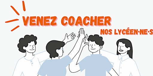 Venez coacher nos lycée-n-e-s primary image