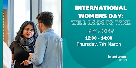 International Womens Day: Will Robots Take My Job? primary image