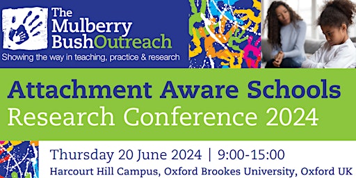 Image principale de Attachment Aware Schools - Research Conference 2024 - NOW SOLD OUT