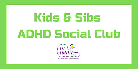 Kids & Sibs ADHD Club, Dublin 6, 8-13 years primary image