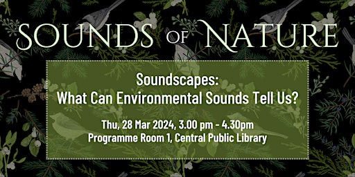 Primaire afbeelding van Soundscapes: What Can Environmental Sounds Tell Us? | Sounds of Nature