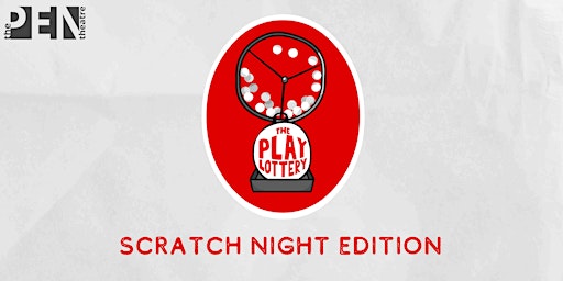 Primaire afbeelding van THE PLAY LOTTERY: SCRATCH NIGHT EDITION