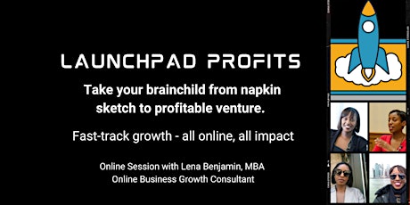 Idea to Profitable Venture with Launchpad Profits primary image