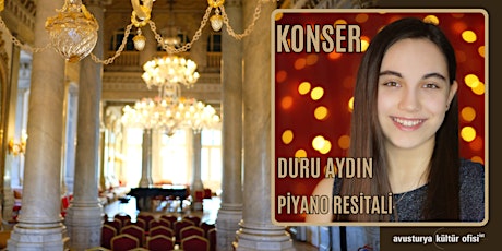 Hauptbild für Konser | Konzert: Duru Aydın Piyano Resitali