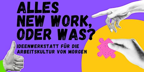 Alles New Work, oder was? primary image