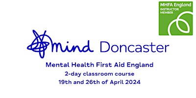 Hauptbild für Mental Health First Aid England( 2-day Classroom ) - 19th & 26st April 2024