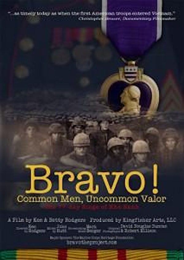 Complimentary Screening of BRAVO!: Common Men, Uncommon Valor