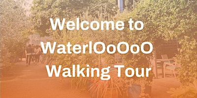 Welcome to WaterlOoOoO Walking Tour primary image