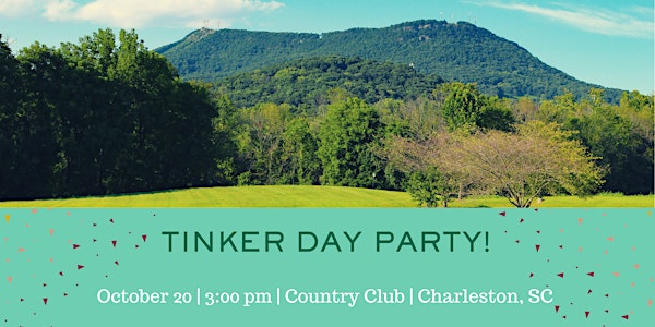 Charleston, SC Tinker Day Party