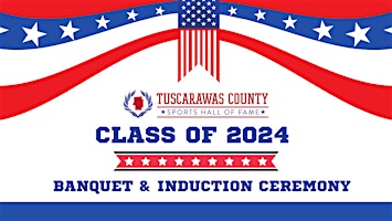 Primaire afbeelding van 2024 Tuscarawas County Sports Hall of Fame Induction Banquet & Ceremony