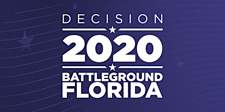 DECISION 2020:  BATTLEGROUND FLORIDA