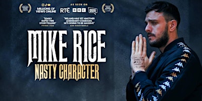 Imagem principal do evento Mike Rice: Nasty Character