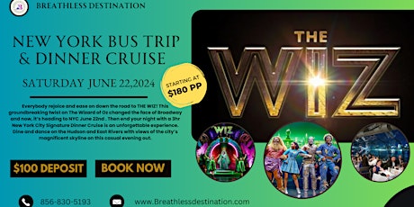 New York Bus Trip & Dinner Cruise- The Wiz