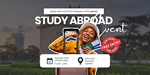 Primaire afbeelding van Study Abroad Expo in Uganda (Free Event)