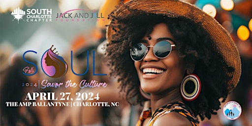 Imagem principal de South Charlotte Jack & Jill presents "Got Soul: Savor the Culture"