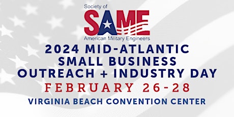 2024 SAME Mid-Atlantic Small Business Outreach + Industry Day primary image