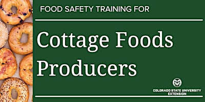 Hauptbild für CSU Extension Cottage Food Safety Statewide Training