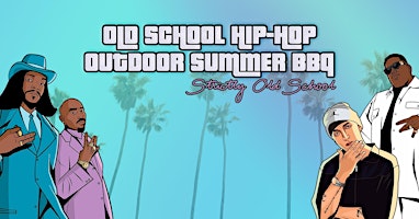 Imagem principal do evento Old School Hip-Hop Outdoor Summer BBQ - Chicago