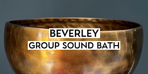 Imagem principal do evento The Sunday Pause - Beverley sound bath