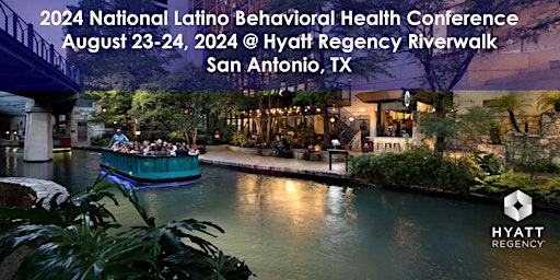Image principale de 2024 National Latino Behavioral Health Conference in San Antonio, Texas