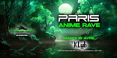 Image principale de #WeTouchGrass presents: PARIS Anime Rave