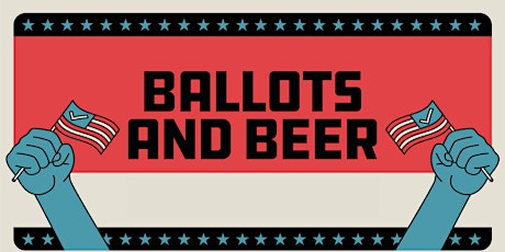 Ballots and Beers primary image