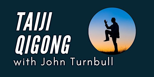 Taiji/Qigong with John Turnbull primary image