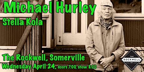 Michael Hurley with Stella Kola (All Ages)