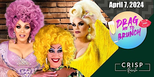 Imagem principal do evento ROC Drag Me To Brunch at CRISP Rochester - TWO Seatings: 10am and 1pm