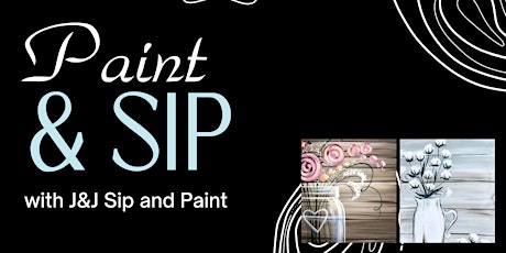 Paint & Sip with JJ Paint and Sip